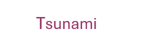 Tsunami